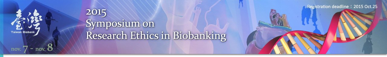 2015 Symposium on Research Ethics in Biobanking